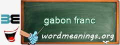 WordMeaning blackboard for gabon franc